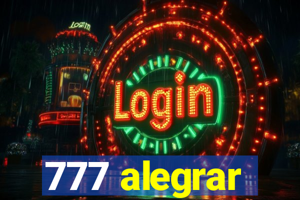 777 alegrar